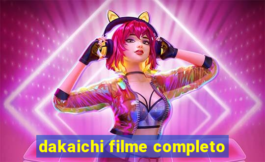 dakaichi filme completo